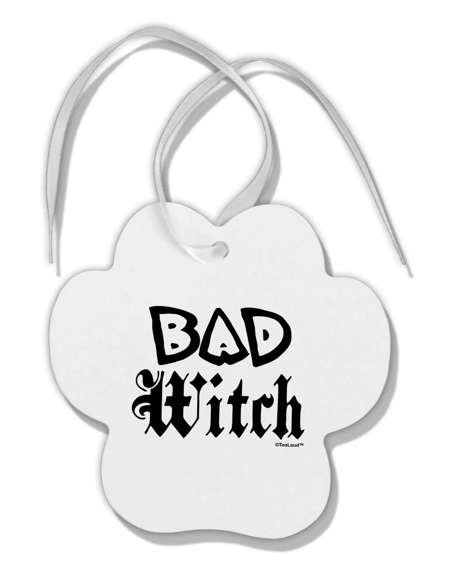 Bad Witch Paw Print Shaped Ornament